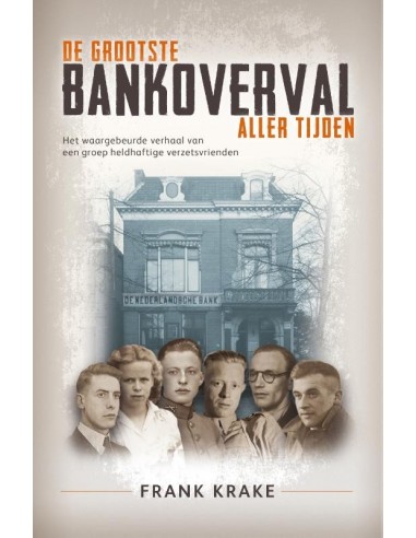 De grootste bankoverval aller tijden