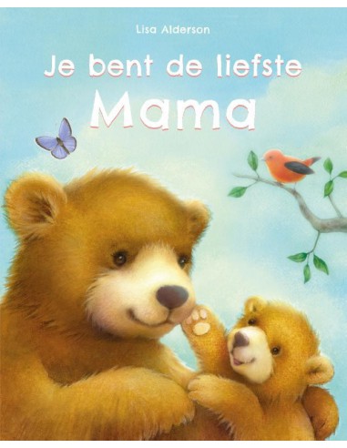 Je bent de liefste mama