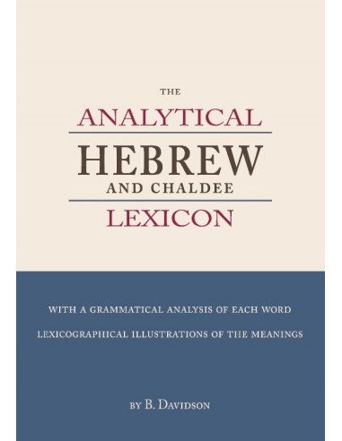 The Analytical Hebrew and Chaldee Lexico