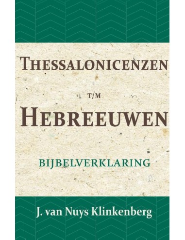 Thessalonicenzen t/m Hebreeuwen