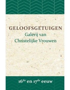 Geloofsgetuigen 16de en...