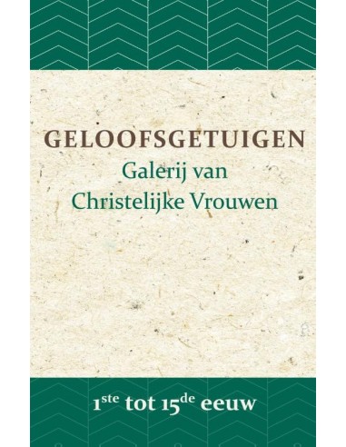 Geloofsgetuigen 1ste tot 15de eeuw