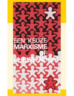 Een keuze marxisme of...