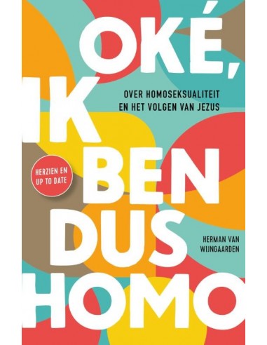 Oké, ik ben dus homo