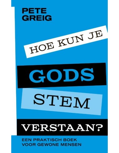 Hoe kun je Gods stem verstaan?