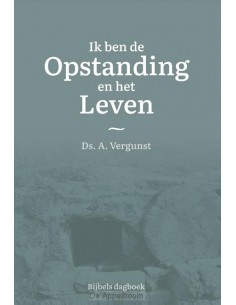Ik ben de opstanding en het...