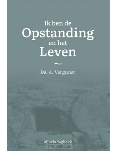Ik ben de opstanding en het leven