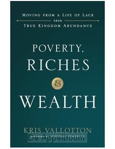 Poverty, Riches and Wealth