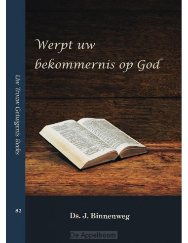 Werp uw bekommernis op God