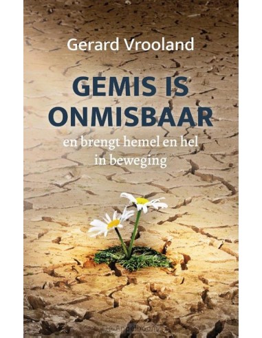 Gemis is onmisbaar