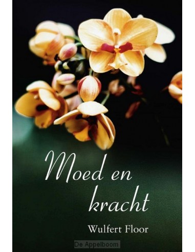 Moed en kracht