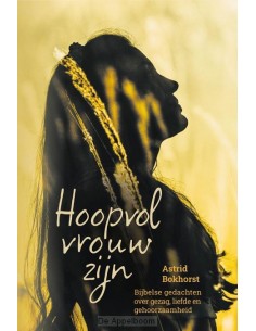 Hoopvol vrouw zijn
