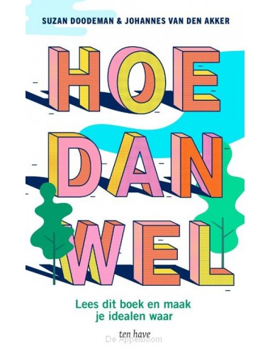 Hoe dan wel