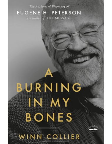 A Burning in My Bones:  Eugene H. Peters
