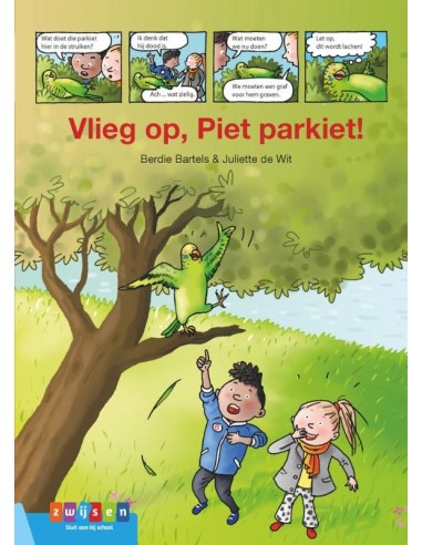 Vlieg op, Piet Parkiet!