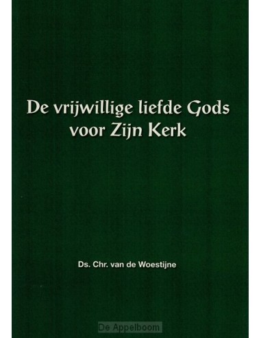 Vrijwillge liefde Gods voor Zijn kerk