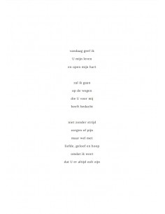 Vandaag geef ik U mijn leven