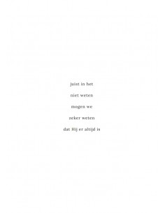 Juist in het niet weten