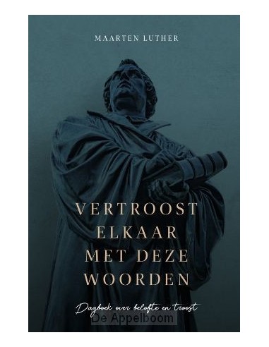 Vertroost elkaar met deze woorden