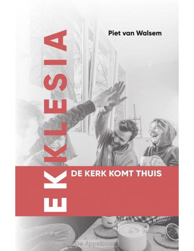 Ekklesia de kerk komt thuis