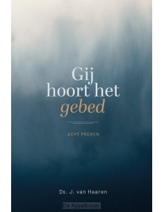 Gij hoort het gebed