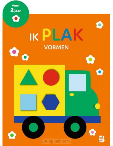 Ik plak - Vormen