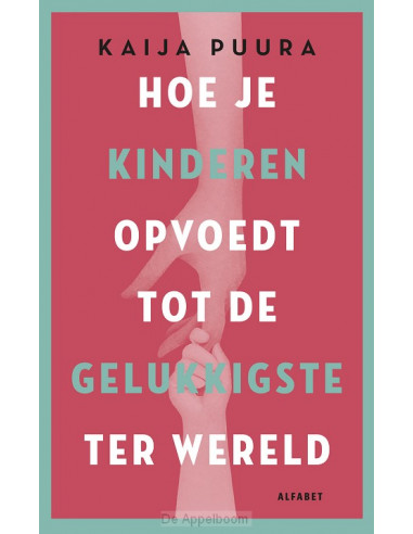 Hoe je kinderen opvoedt tot de gelukkigs