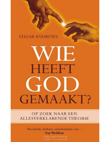 Wie heeft God gemaakt?