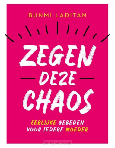 Zegen deze chaos