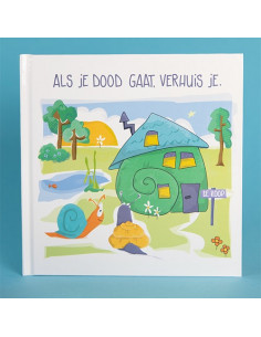 Als je dood gaat verhuis je...