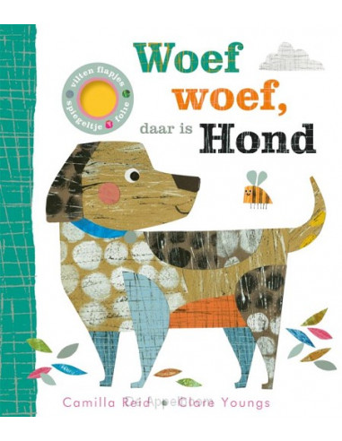 Woef woef daar is hond