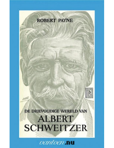 Drievoudige wereld van Albert Schweitzer