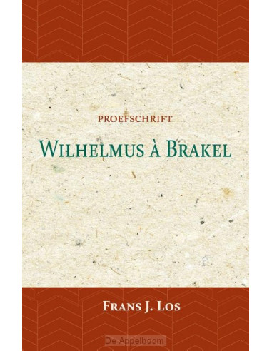 Wilhelmus a brakel