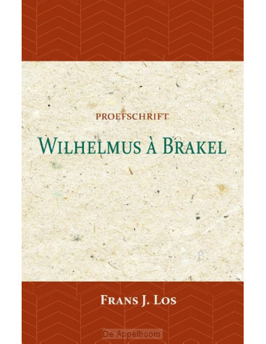 Wilhelmus a Brakel