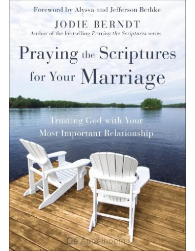 Praying the Scriptures for Your Marriage