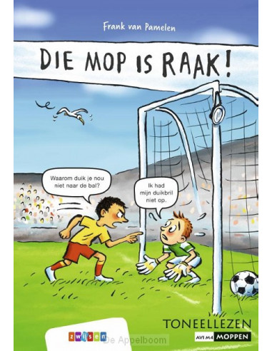 Die mop is raak!