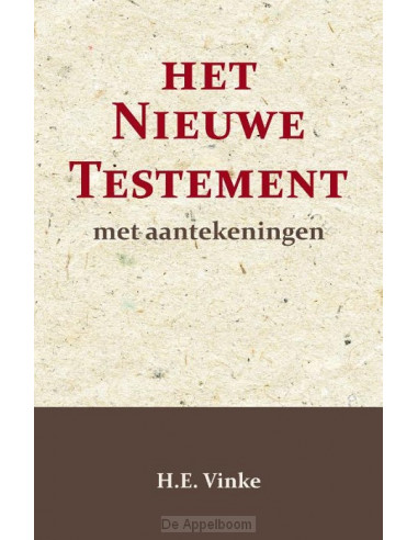 Het Nieuwe Testament met Aantekeningen 4