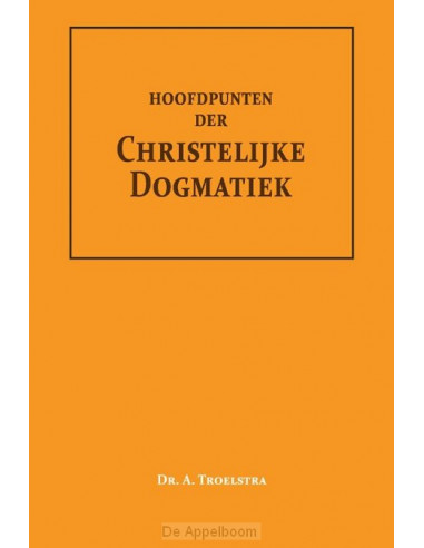 Hoofdpunten der Christelijke Dogmatiek