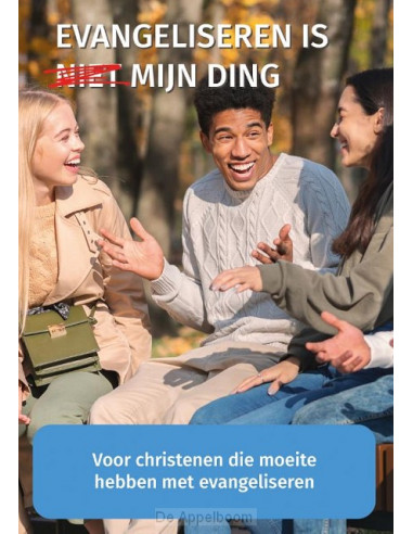 Evangeliseren is niet mijn ding