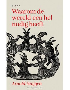 Waarom de wereld een hel...