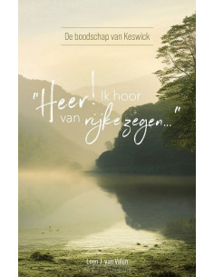 Heer! Ik hoor van rijke zegen