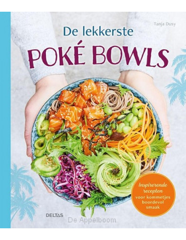De lekkerste poké bowls