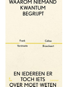 Waarom niemand kwantum...