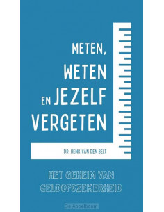 Meten, weten en jezelf...