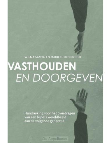 Vasthouden en doorgeven