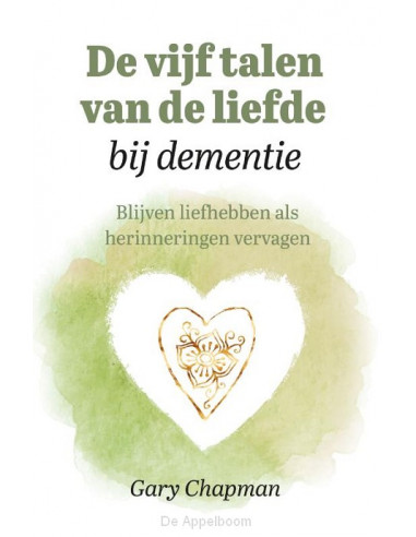 De vijf talen van de liefde bij dementie