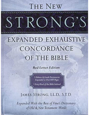 New Strong''s exh. Conc. of the Bible