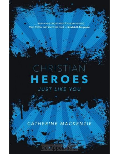 Christian heroes just like you