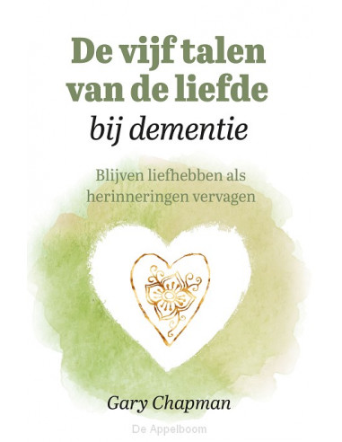 De vijf talen van de liefde bij dementie