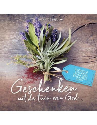 Geschenken uit de tuin van God